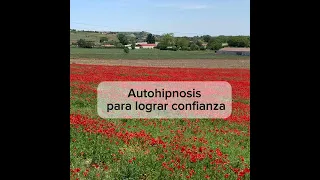 Lee más sobre el artículo Autohipnosis Para Incrementar La Confianza