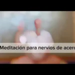 Lee más sobre el artículo Meditación para nervios de acero