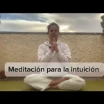 Lee más sobre el artículo Meditación para la Intuición