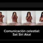 Lee más sobre el artículo Comunicación Celestial con el mantra Siri Akal