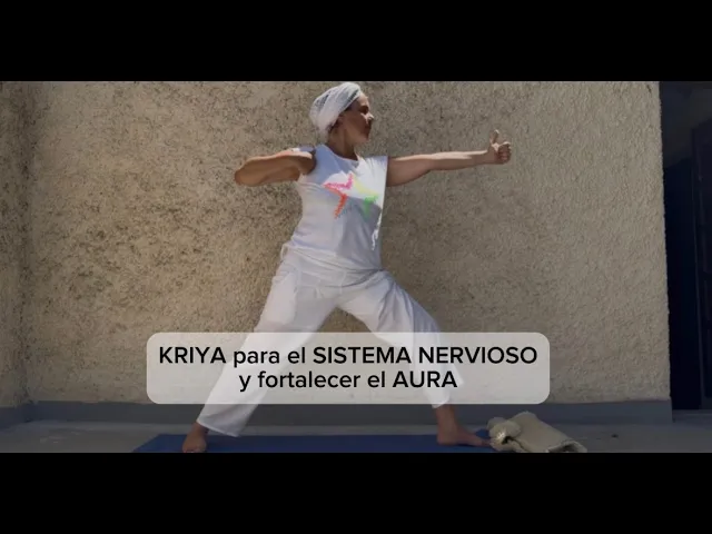 En este momento estás viendo Kriya para fortalecer el SISTEMA NERVIOSO y el AURA